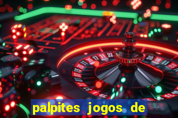 palpites jogos de quarta feira